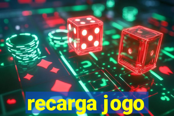 recarga jogo